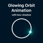 CSS Glowing Orbit Animation with box-shadow
